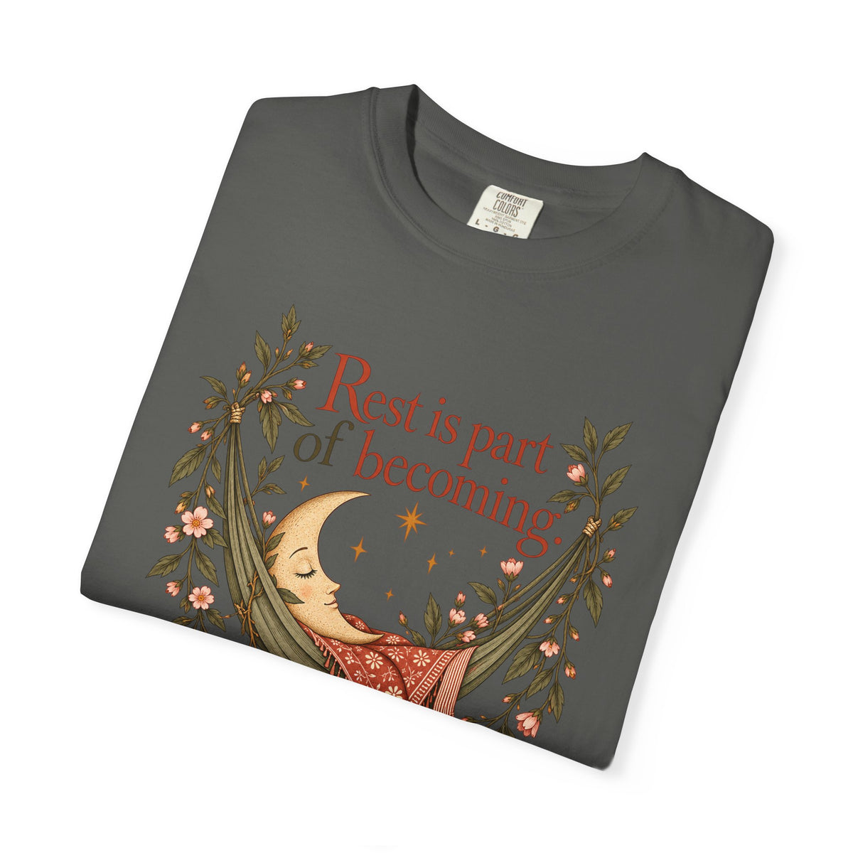 Rest Is Part of Becoming T-Shirt — Relaxation Graphic Tee with Hammock and Floral Design
