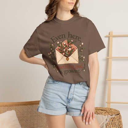 Plant Envelope Tee — "Even here, something good is growing" Inspirational T-Shirt