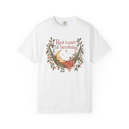Rest Is Part of Becoming T-Shirt — Relaxation Graphic Tee with Hammock and Floral Design