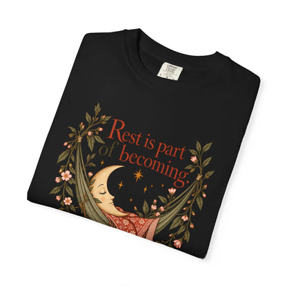 Rest Is Part of Becoming T-Shirt — Relaxation Graphic Tee with Hammock and Floral Design