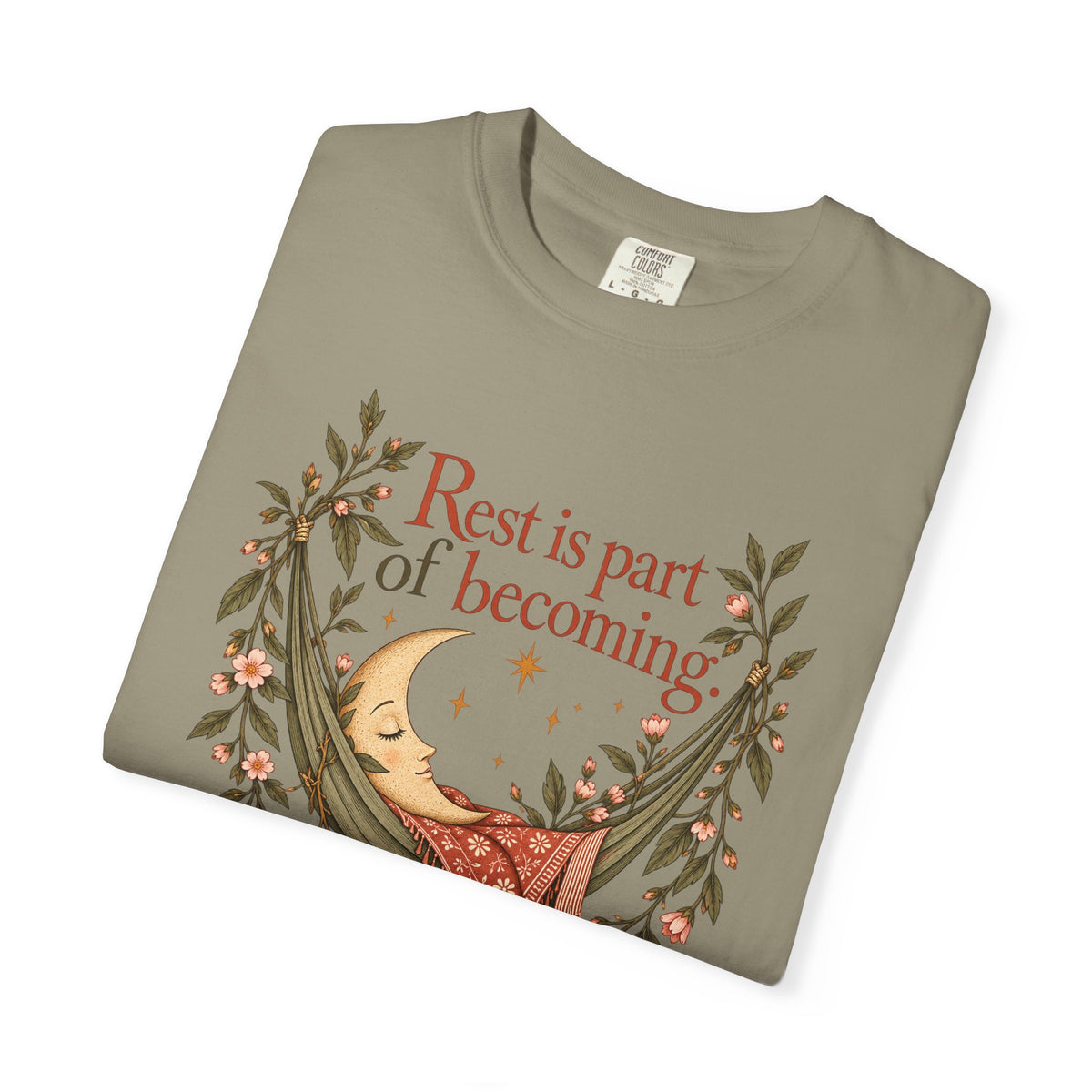 Rest Is Part of Becoming T-Shirt — Relaxation Graphic Tee with Hammock and Floral Design