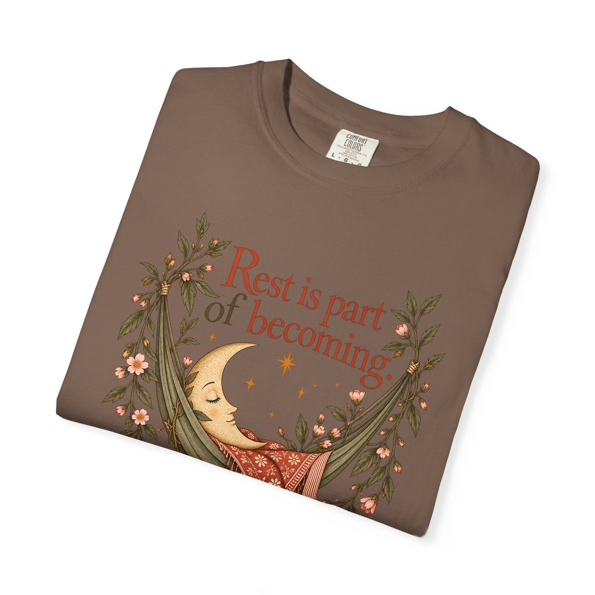 Rest Is Part of Becoming T-Shirt — Relaxation Graphic Tee with Hammock and Floral Design