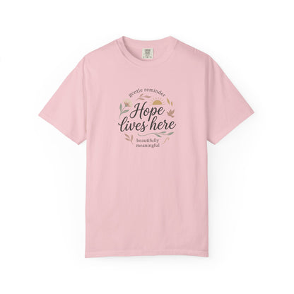 Hope Lives Here T-Shirt — Inspirational Floral Comfort Tee