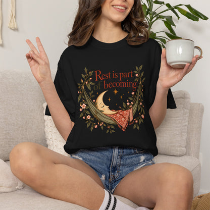 Rest Is Part of Becoming T-Shirt — Relaxation Graphic Tee with Hammock and Floral Design