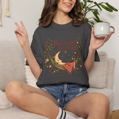 Rest Is Part of Becoming T-Shirt — Relaxation Graphic Tee with Hammock and Floral Design