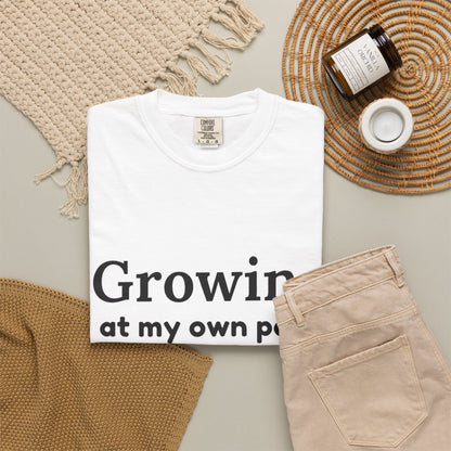 Growing at My Own Pace T-shirt | Floral Self-Love Quote Tee