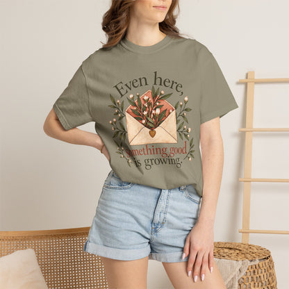 Plant Envelope Tee — "Even here, something good is growing" Inspirational T-Shirt