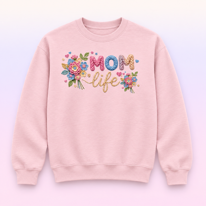 Floral Mom Life Crewneck Sweatshirt – Cute Mother’s Day Gift