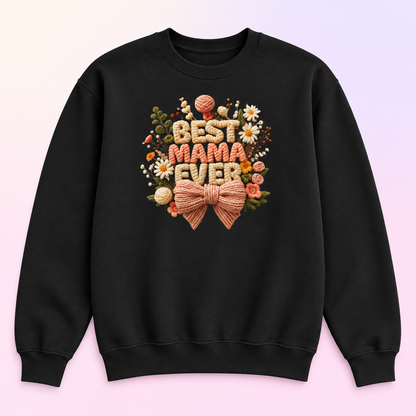 Best Mama Ever Floral Crewneck Sweatshirt – Mother’s Day Gift