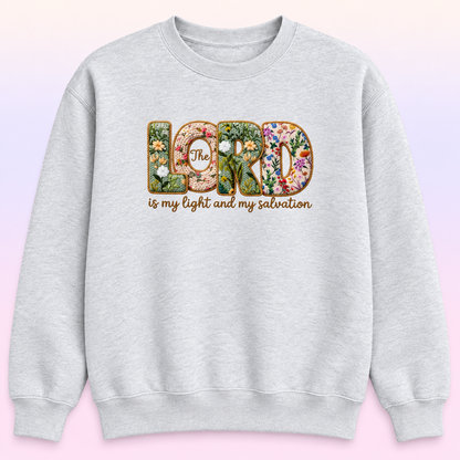 The Lord Is My Light Christian Crewneck – Psalm 27:1 Floral Sweatshirt