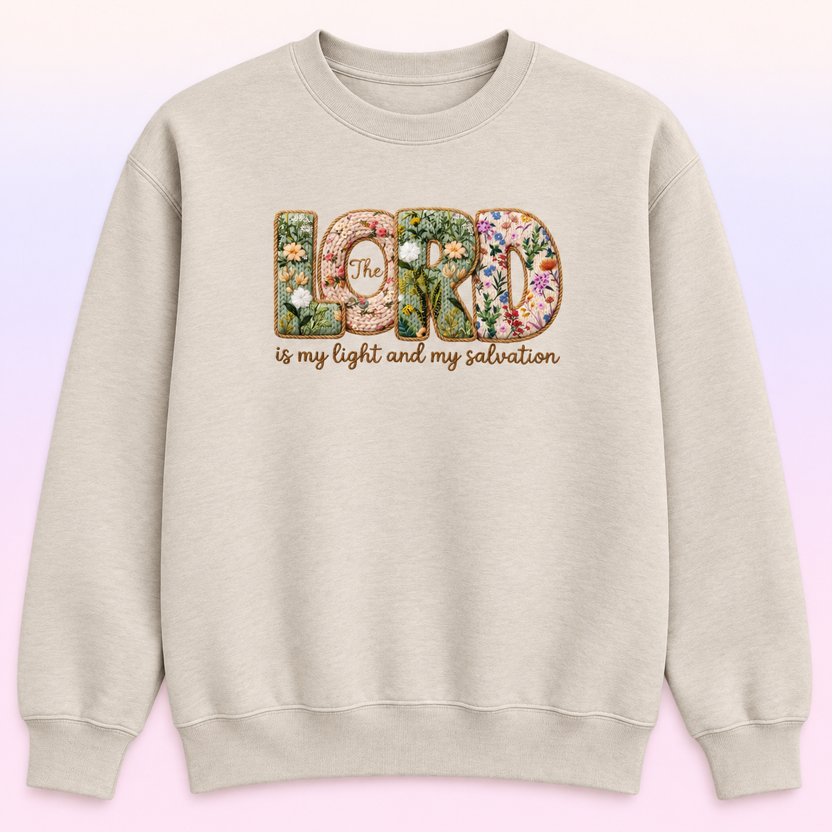 The Lord Is My Light Christian Crewneck – Psalm 27:1 Floral Sweatshirt