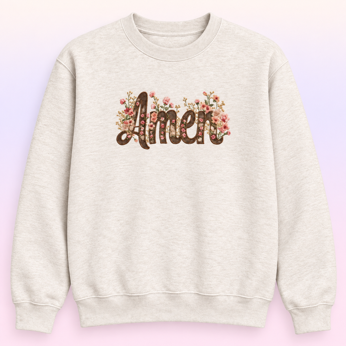 Amen Floral Christian Crewneck Sweatshirt – Feminine Faith Pullover
