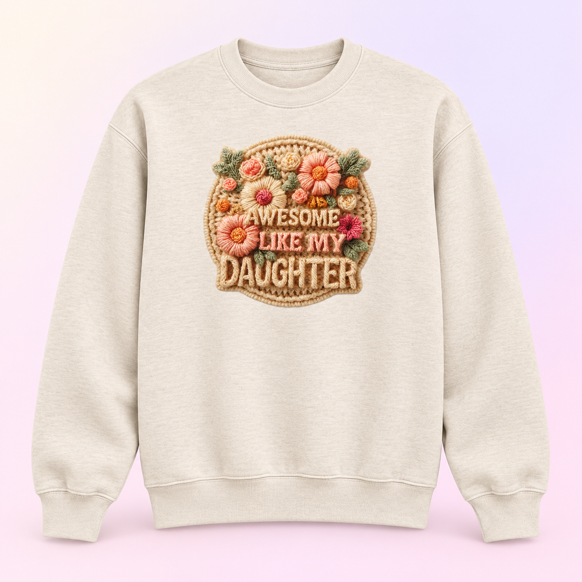 Awesome Like My Daughter Floral Mom Crewneck Sweatshirt